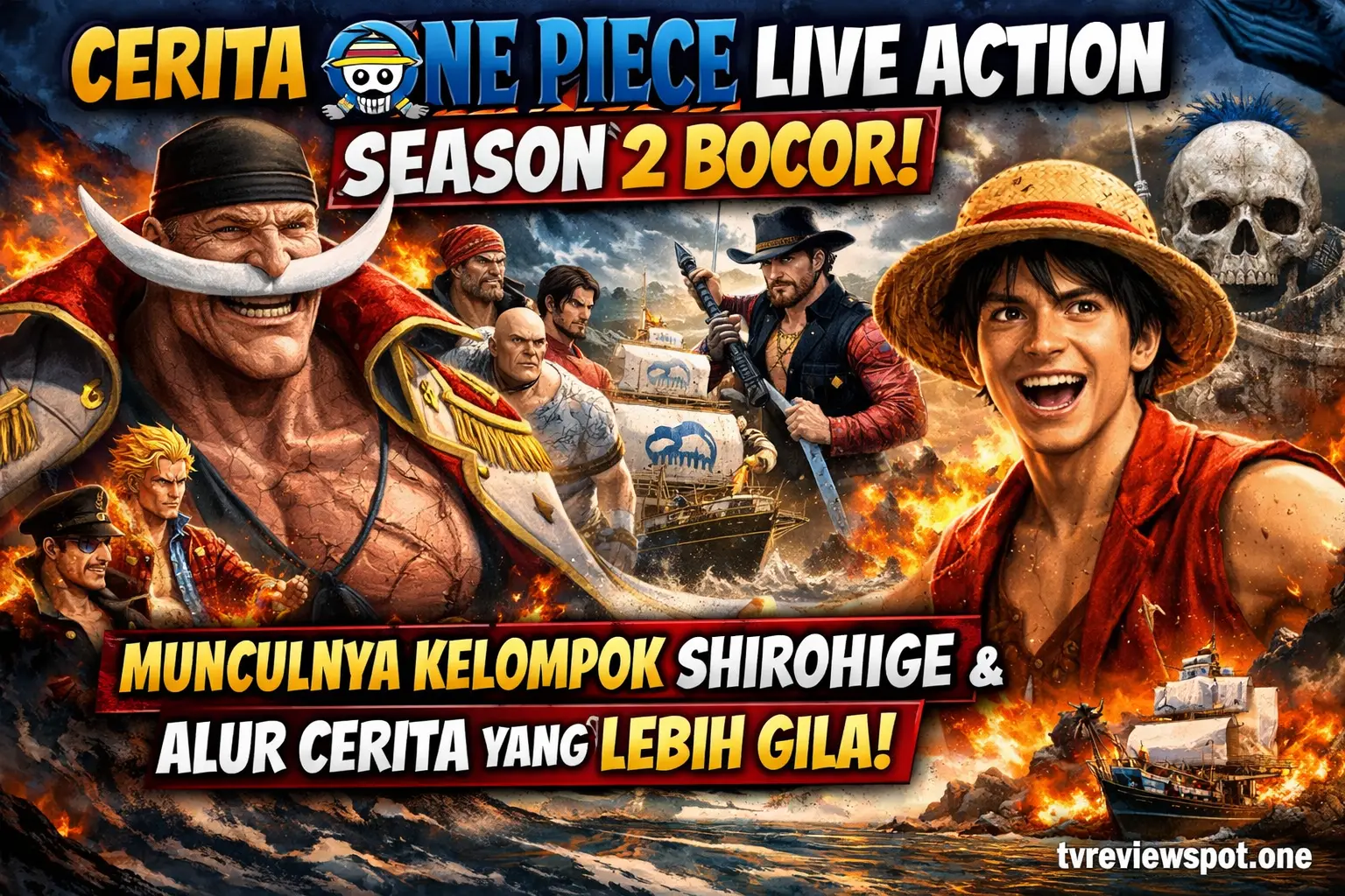 Cerita One Piece Live Action Season 2 Bocor: Munculnya Kelompok Shirohige & Alur Cerita yang Lebih Gila!